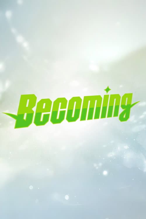 Постер: BECOMING