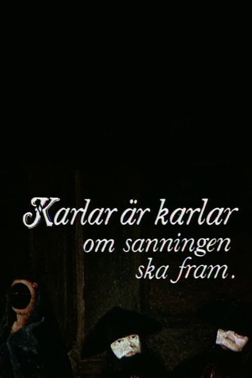Постер: Karlar är karlar om sanningen ska fram