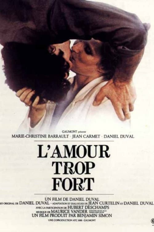 Постер: L'Amour trop fort