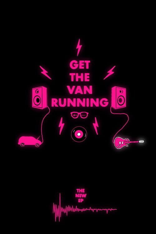 Постер: Get The Van Running