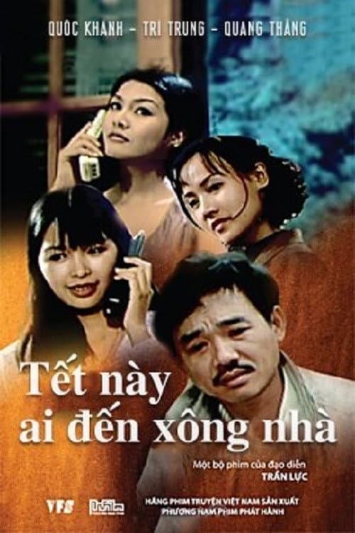 Постер: Tết Này Ai Đến Xông Nhà