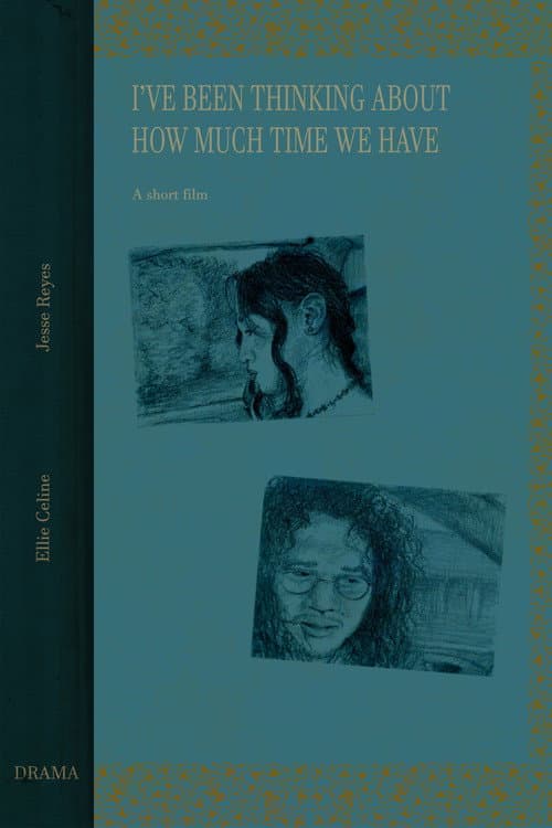 Постер: I've been thinking about how much time we have
