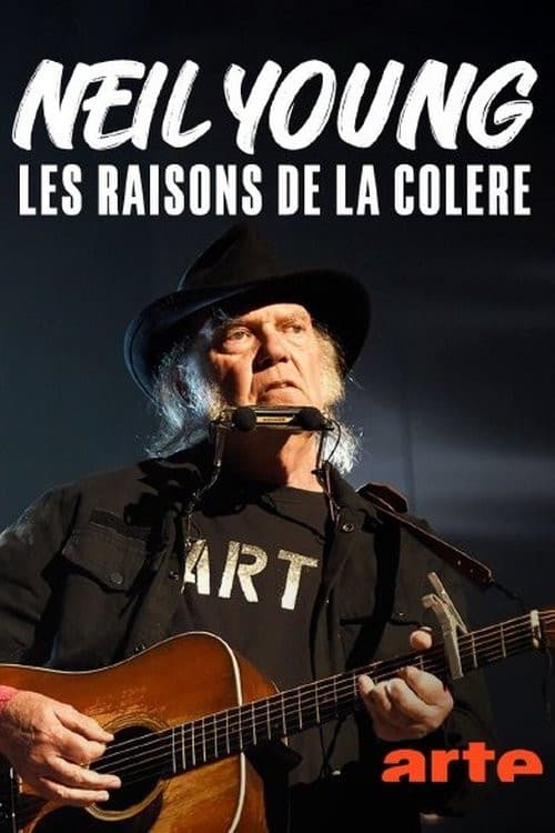 Постер: Neil Young, les raisons de la colère