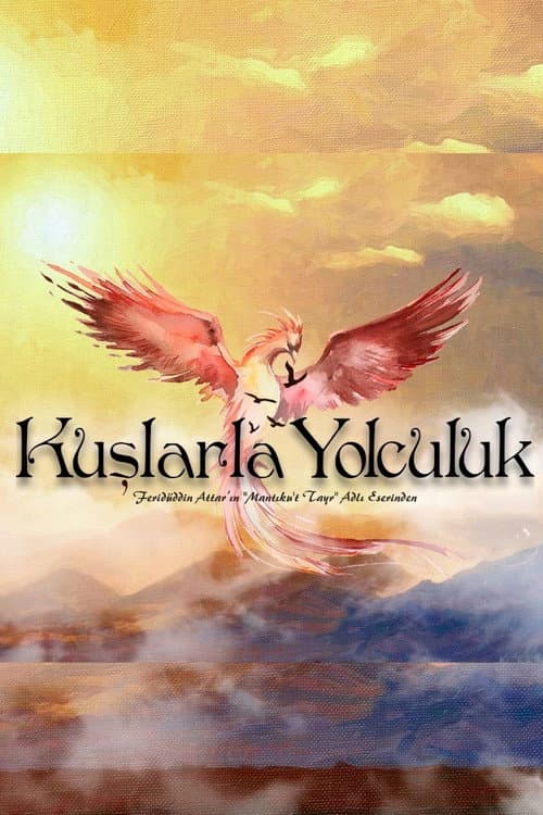 Постер: Kuşlarla Yolculuk