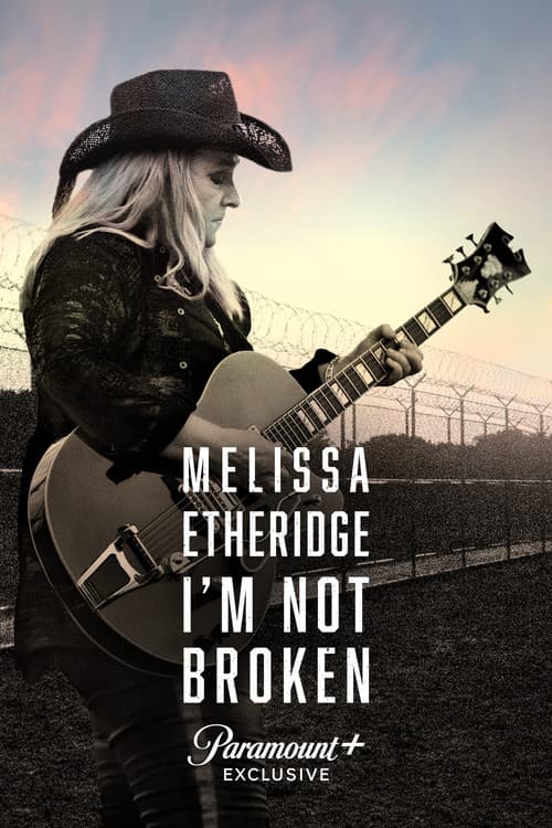 Постер: Melissa Etheridge: I'm Not Broken