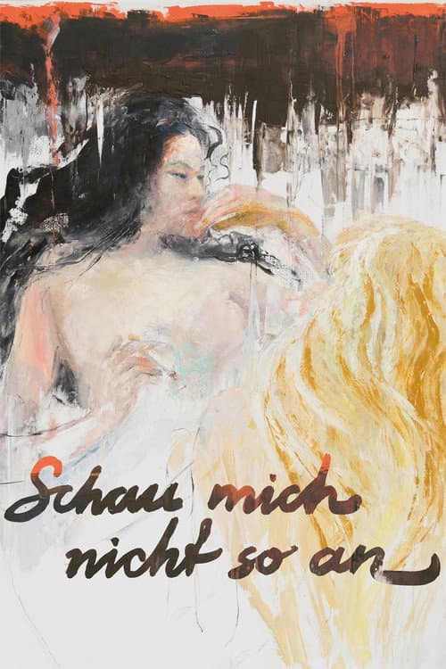 Постер: Schau mich nicht so an