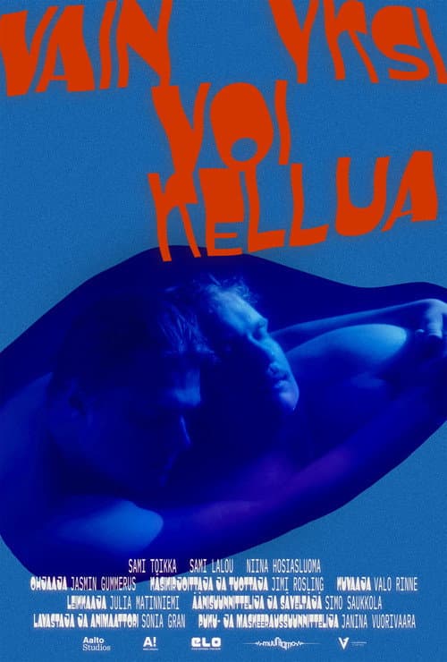 Постер: Vain yksi voi kellua