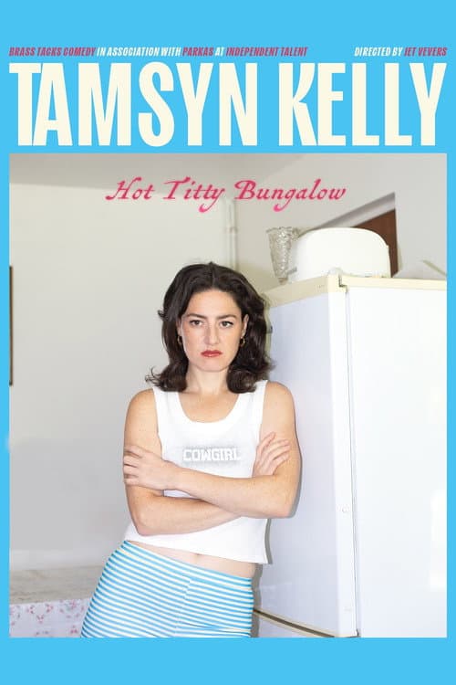 Постер: Tamsyn Kelly: Hot Titty Bungalow