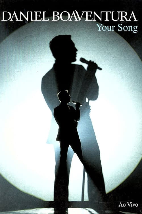 Постер: Daniel Boaventura: Your Song Ao Vivo