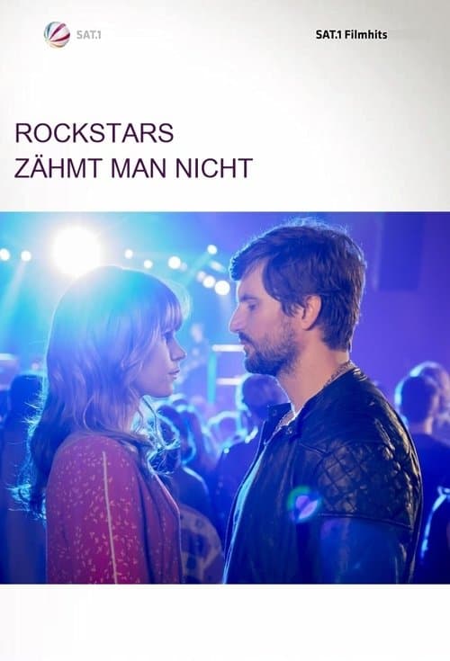 Постер: Rockstars zähmt man nicht