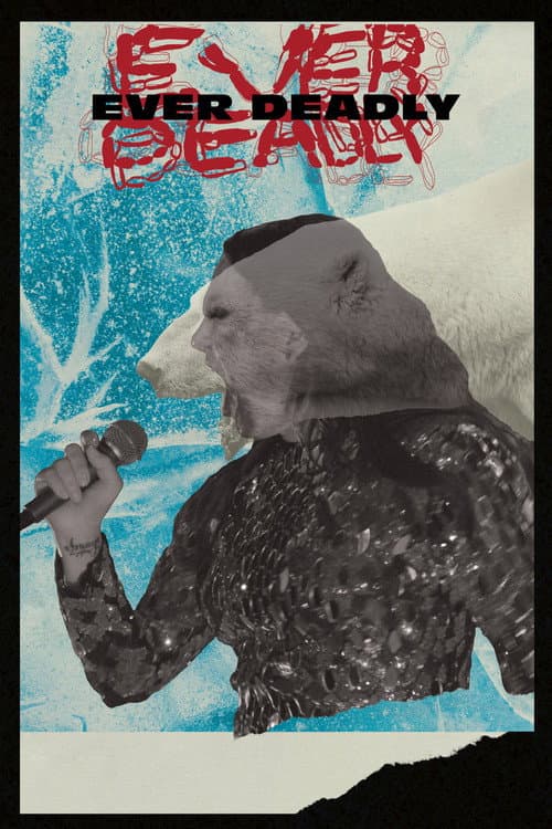 Постер: Ever Deadly