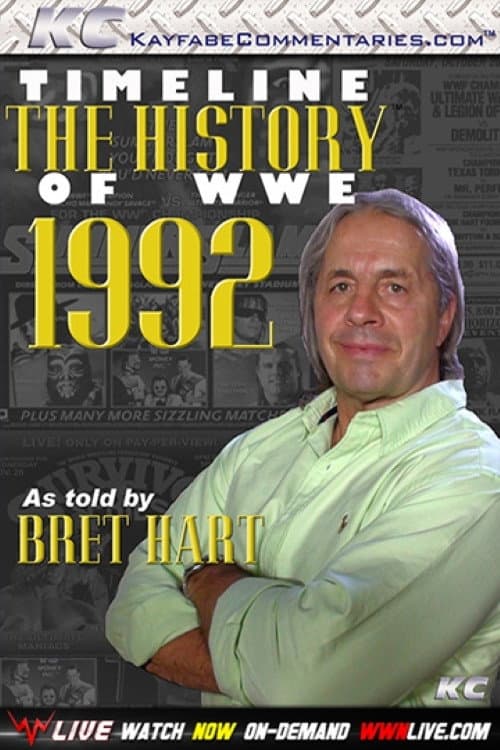 Постер: Timeline The History of WWE – 1992 – As Told By Bret Hart