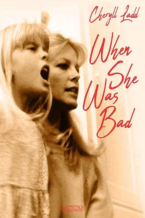 Постер: When She Was Bad...