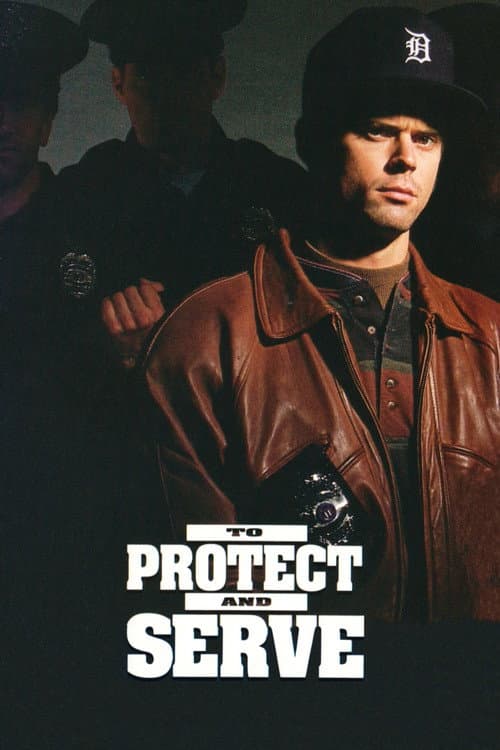 Постер: To Protect and Serve