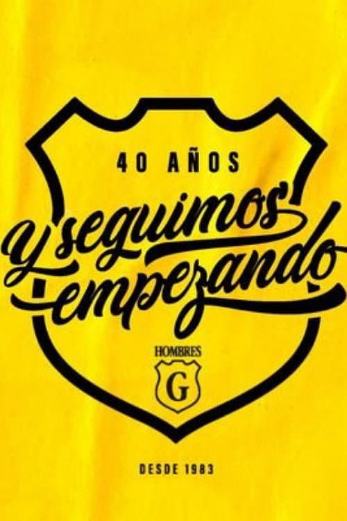 Постер: Hombres G: 40 años y seguimos empezando