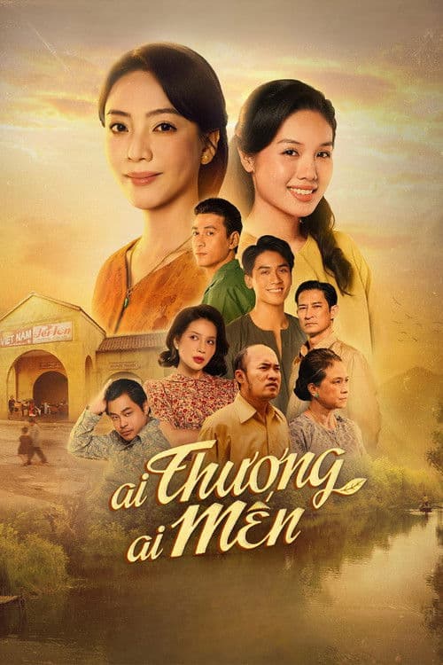 Постер: Ai Thương Ai Mến