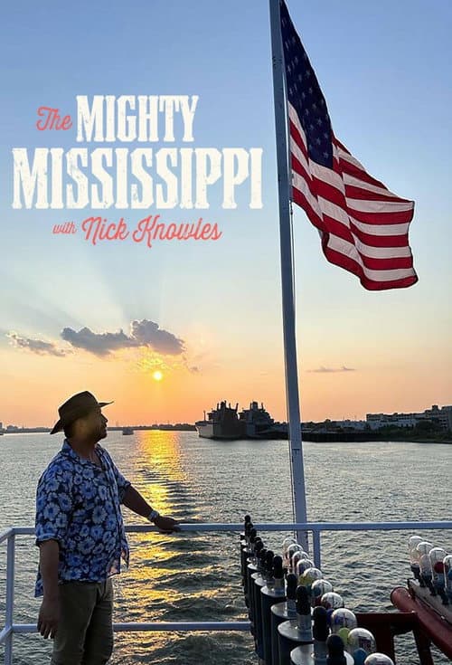 Постер: The Mighty Mississippi with Nick Knowles