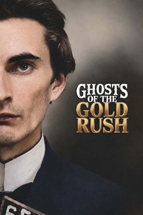 Постер: Ghosts of the Gold Rush