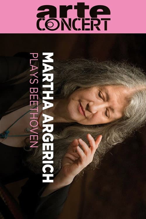 Постер: Martha Argerich joue Beethoven Direction d'Ion Marin