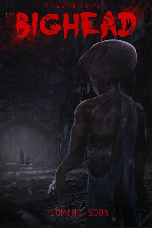 Постер: Edward Lee's the Bighead