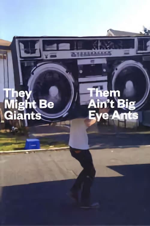 Постер: They Might Be Giants: Them Ain't Big Eye Ants