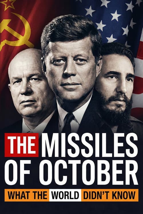 Постер: The Missiles of October: What the World Didn't Know