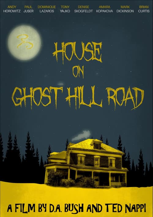 Постер: House on Ghost Hill Road