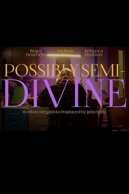 Постер: Possibly Semi-Divine