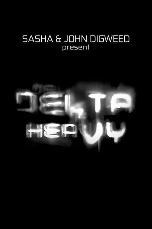 Постер: Sasha and Digweed: Delta Heavy