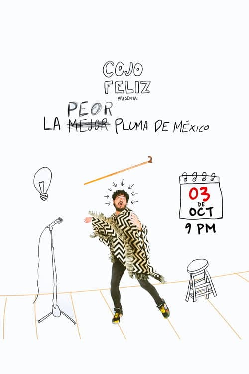 Постер: Cojo Feliz: La Peor Pluma de México