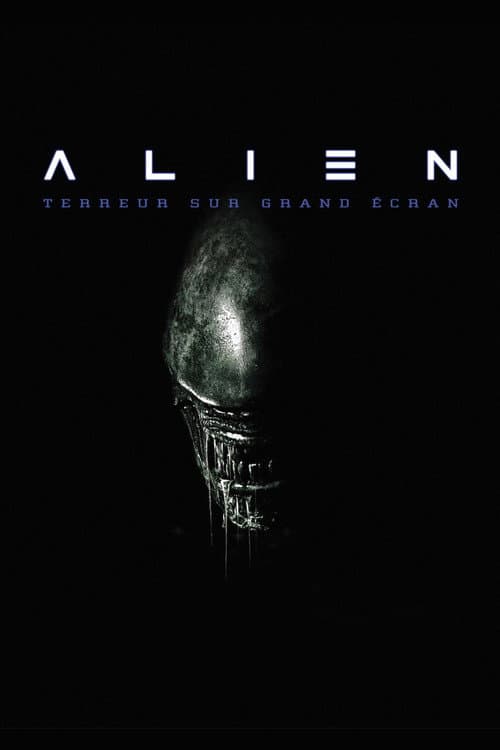 Постер: « Alien » : terreur sur grand écran