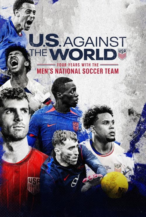 Постер: U.S. Against the World: Four Years with the Men's National Soccer Team