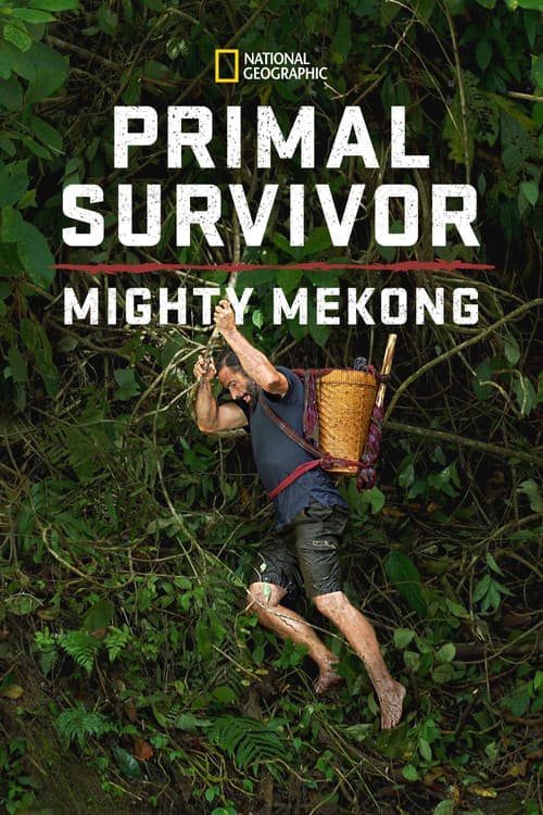Постер: Primal Survivor: Mighty Mekong