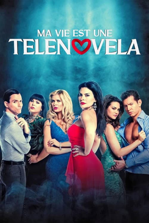 Постер: My Life is a Telenovela