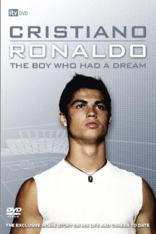 Постер: Cristiano Ronaldo: The Boy Who Had a Dream