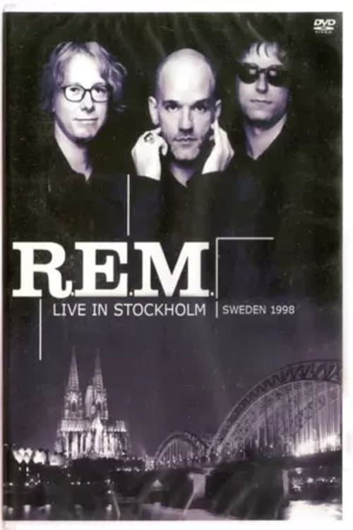 Постер: R.E.M.: Live in Stockholm