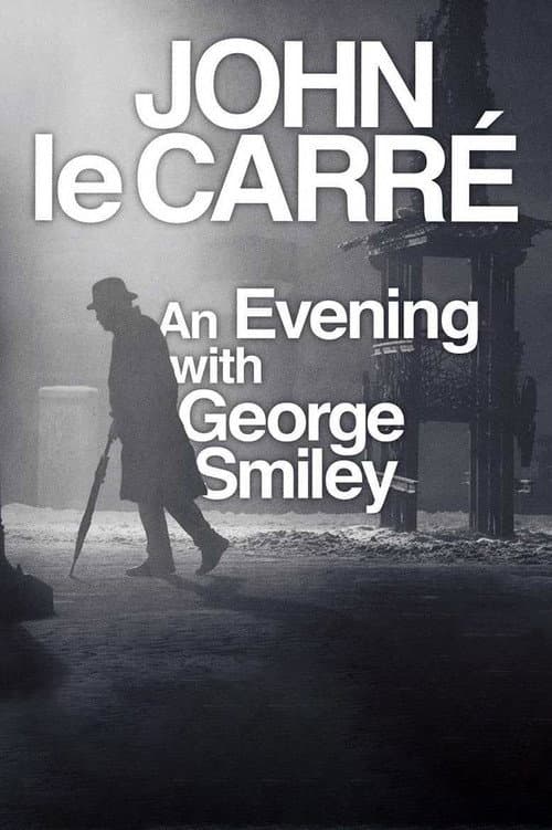 Постер: John le Carré: An Evening with George Smiley