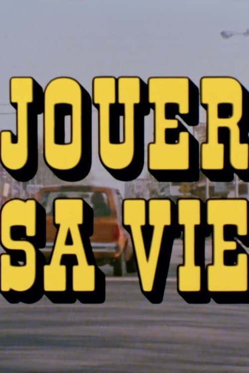 Постер: Jouer sa vie