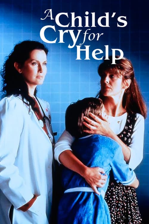 Постер: A Child's Cry for Help