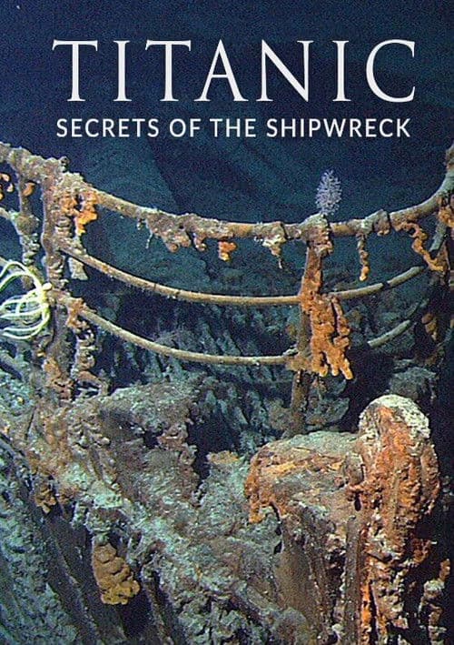 Постер: Titanic: Secrets of the Shipwreck