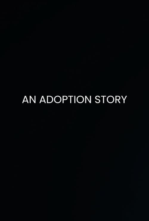 Постер: An Adoption Story