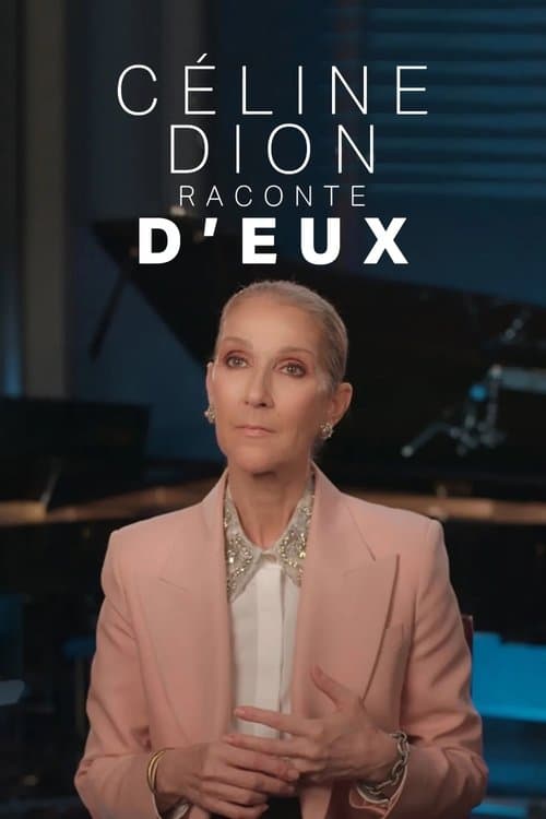 Постер: Céline Dion raconte D'eux
