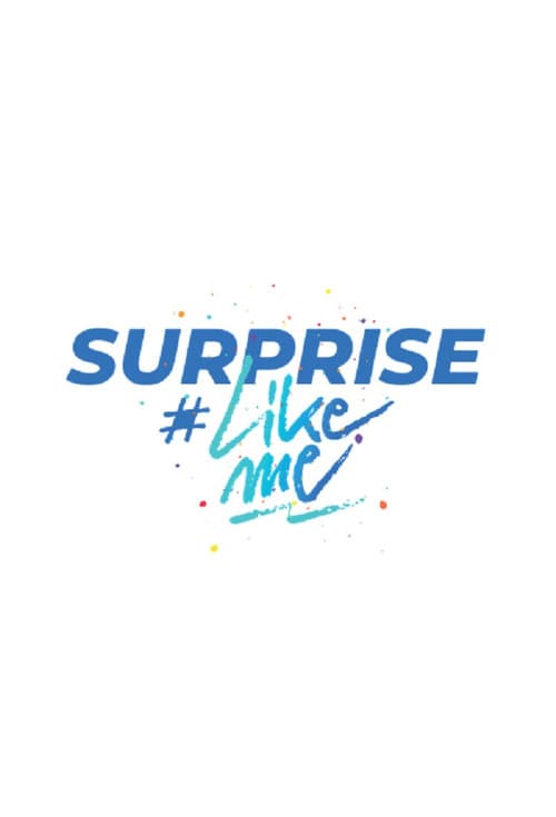 Постер: Surprise #LikeMe