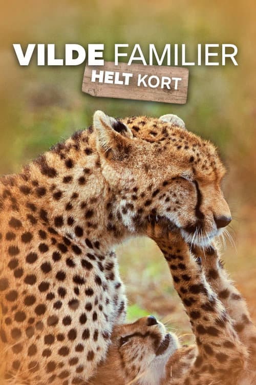 Постер: Vilde familier - helt kort