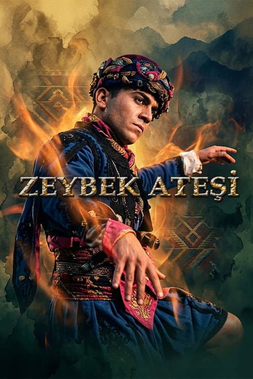 Постер: Zeybek Ateşi