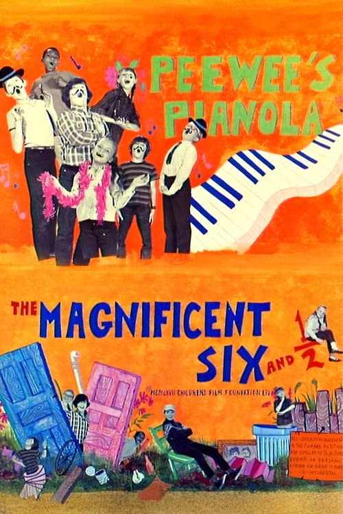 Постер: The Magnificent Six and ½: Peewee's Pianola