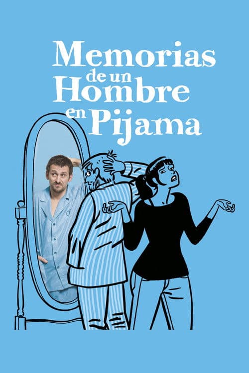 Постер: Memorias de un hombre en pijama