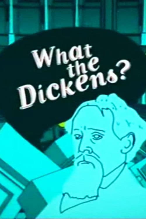 Постер: What the Dickens?