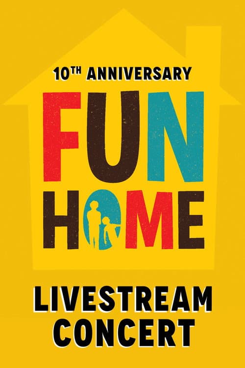 Постер: Fun Home: 10th Anniversary Reunion Concert