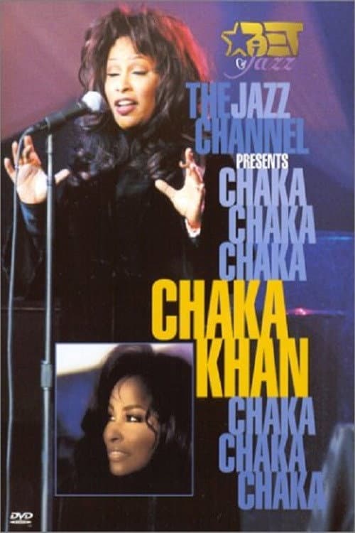 Постер: The Jazz Channel Presents Chaka Khan